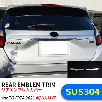 SUS304 Chrome Faixa Decorativa para Toyota 2021 AQUA MXP Traseira do Carro Emblema da Guarnição de Trás do Tronco de Lidar com Tampa Guarnição Estilo Acessórios 0